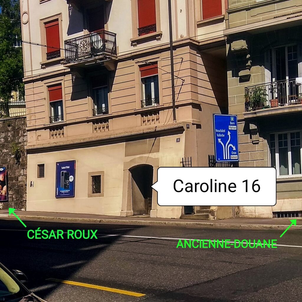 La porte du local, rue Caroline 16 — entre l'Ancienne-Douane et César-Roux